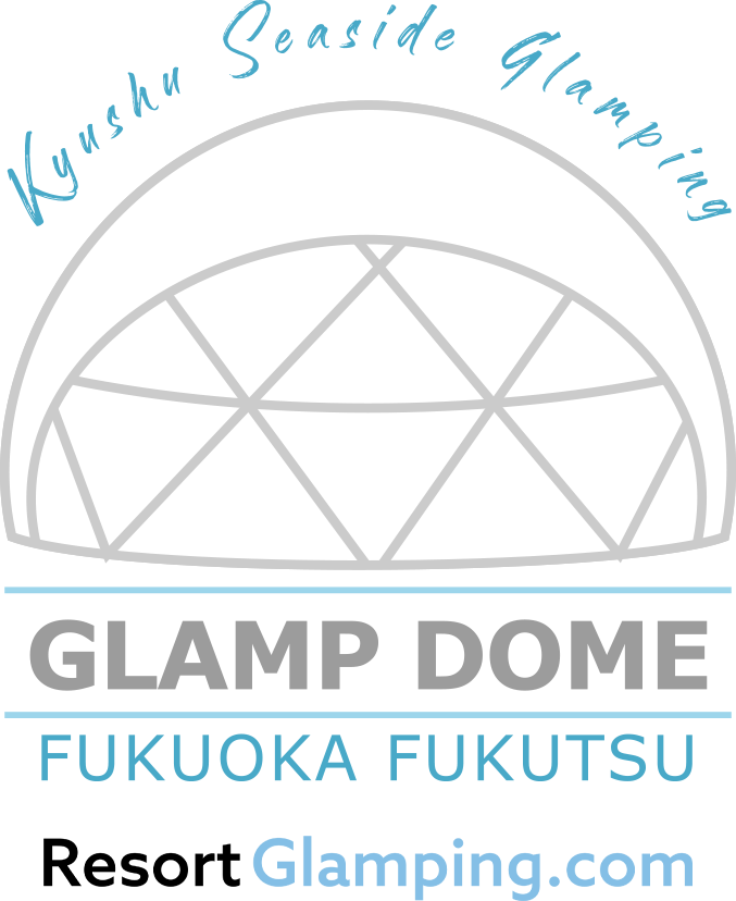 GLAMP DOME FUKUOKA FUKUTSU